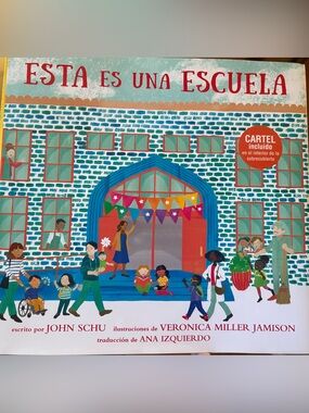 Children's Picture Book - ESTA ES UNA ESCUELA - new hardcover